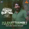 About Maanatthambili (From "Aromalinte Aadhyathe Pranayam") Song